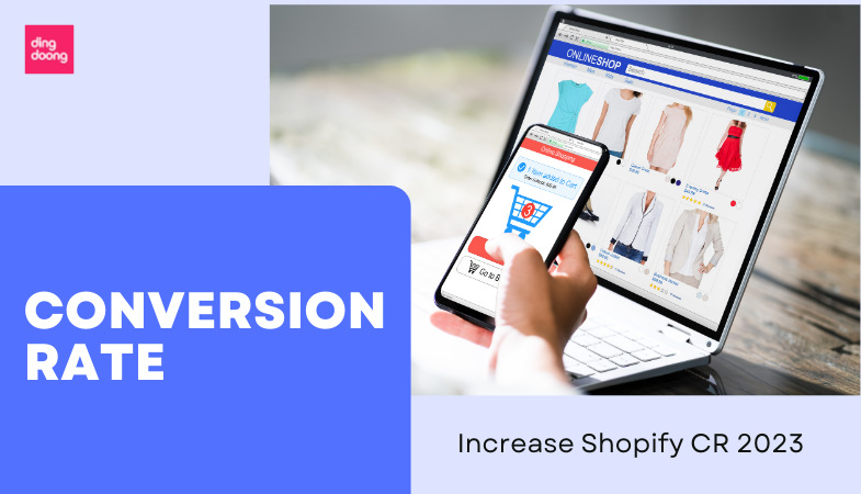 7 Ways to Increase Shopify Conversion Rate in 2023
