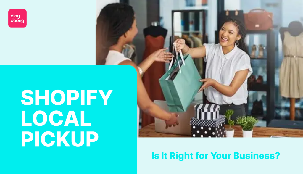 Shopify Local Pickup: Setup, Apps & Best Practices for BOPIS in 2026
