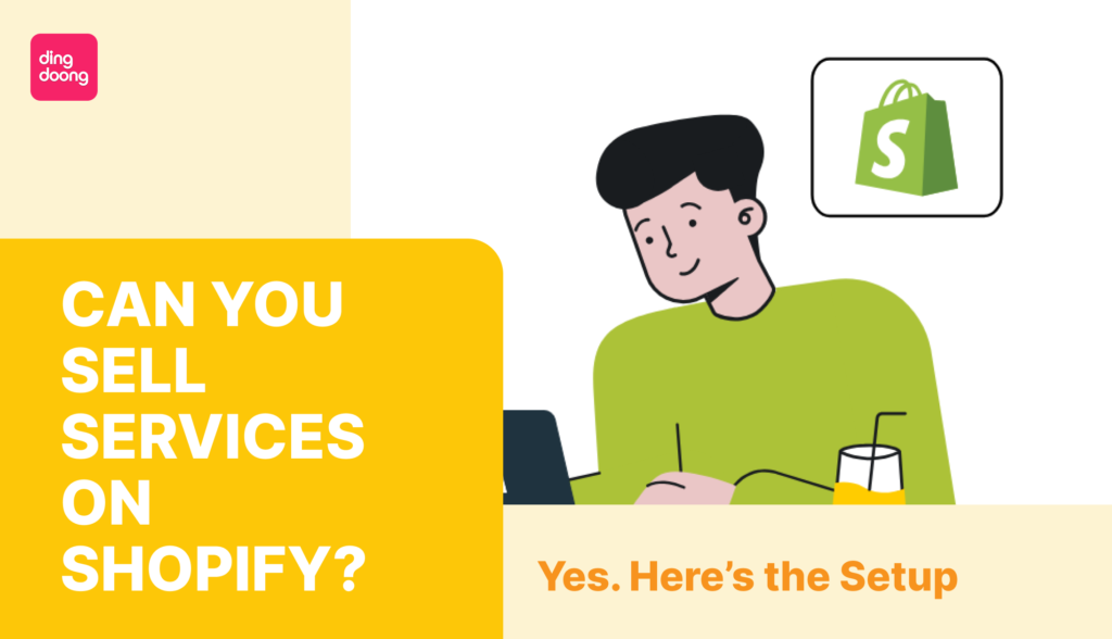 Can You Sell Services on Shopify? Yes. Here’s the Setup
